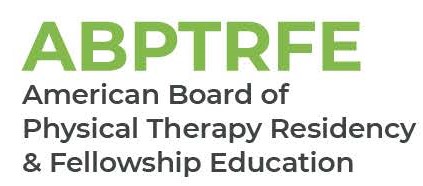 Logo reading ABPTRFE American Board of Physical Therapy Residency and Fellowship Education