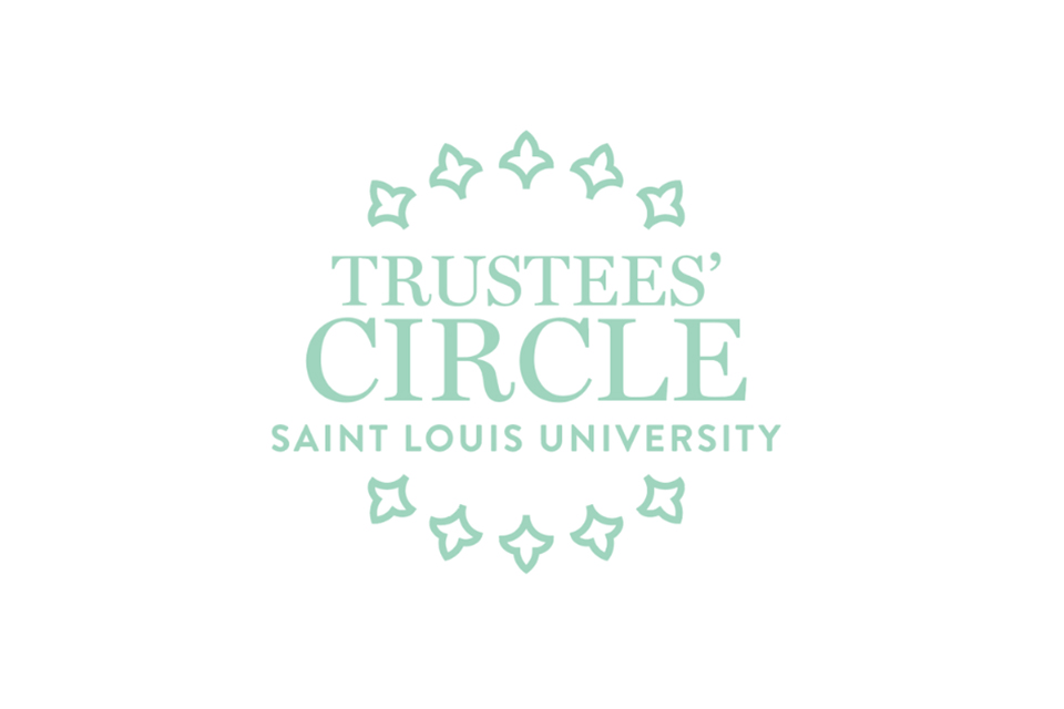 A logo says trustees' circle Saint Louis University