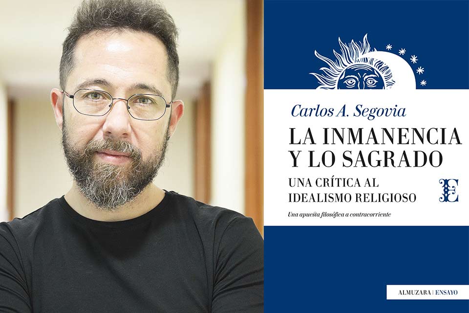 Dr. Segovia publishes a new book offering a philosophical criticism of religious idealism. 