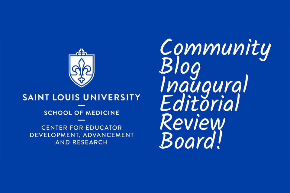 A visual text write up: "Announcing the CEDAR Community Blog Inaugural Editorial Review Board " with the SLU CEDAR logo next to it