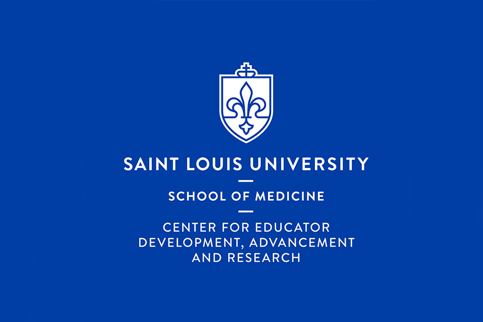 A saint louis university school of medicine logo lockup that says Center for Educateor Development, Advancement and and Research (CEDAR)