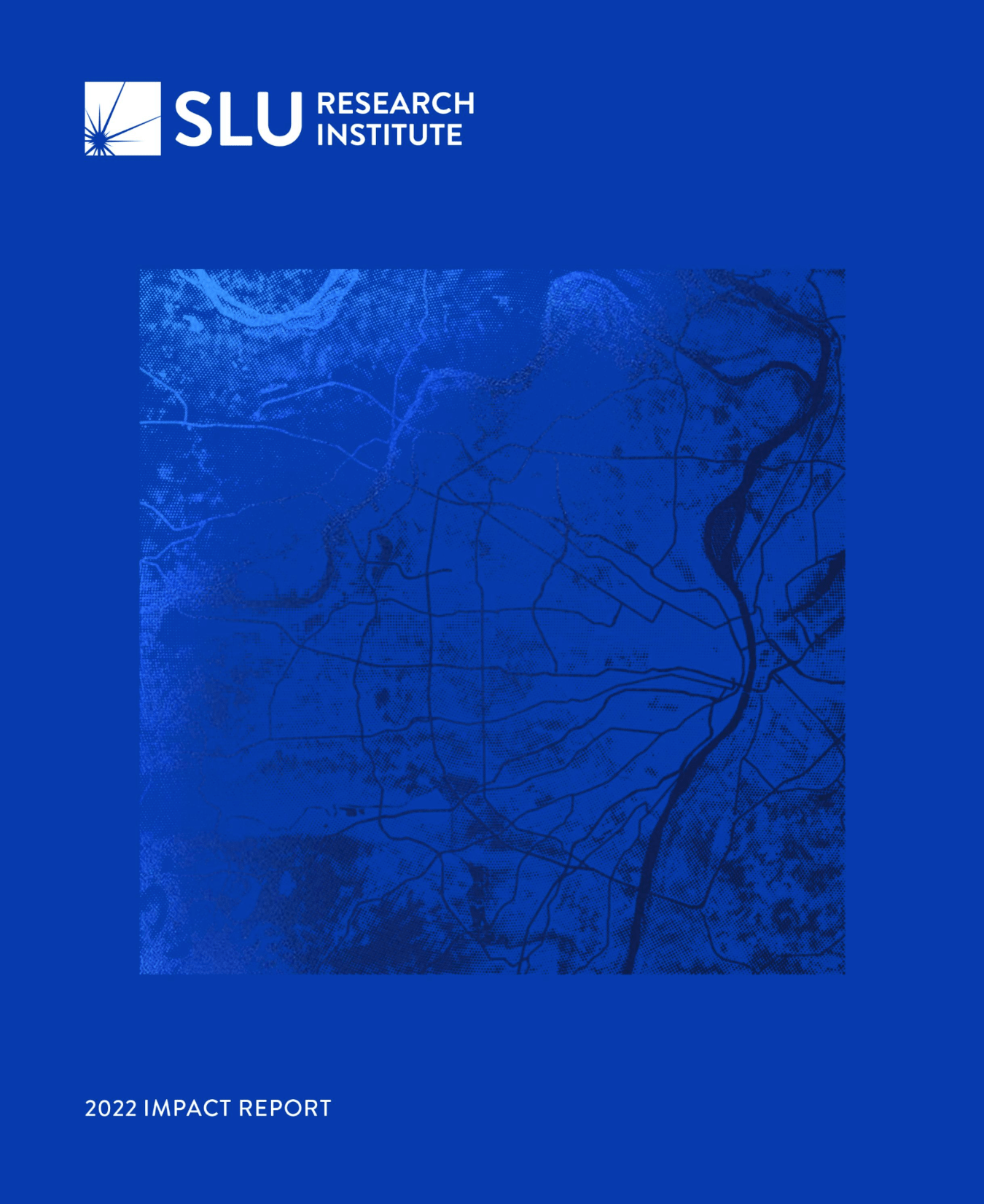 2022 Saint Louis University Research Institute Impact Report