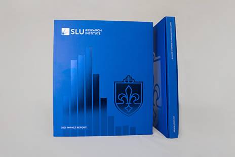 The cover of the 2021 RI Report Impact Report SLU Research Institute Publishes 2021 Impact Report
