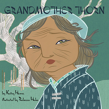 Cover of the children's book Grandmother Thorn showing a sketch of a woman standing in front of a tree