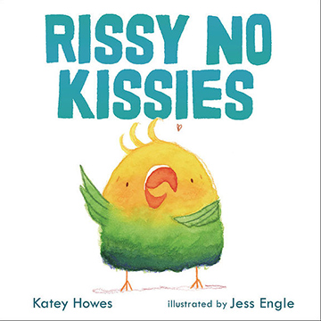 Cover of children's book Rissy No Kissies showing a drawing of a bird